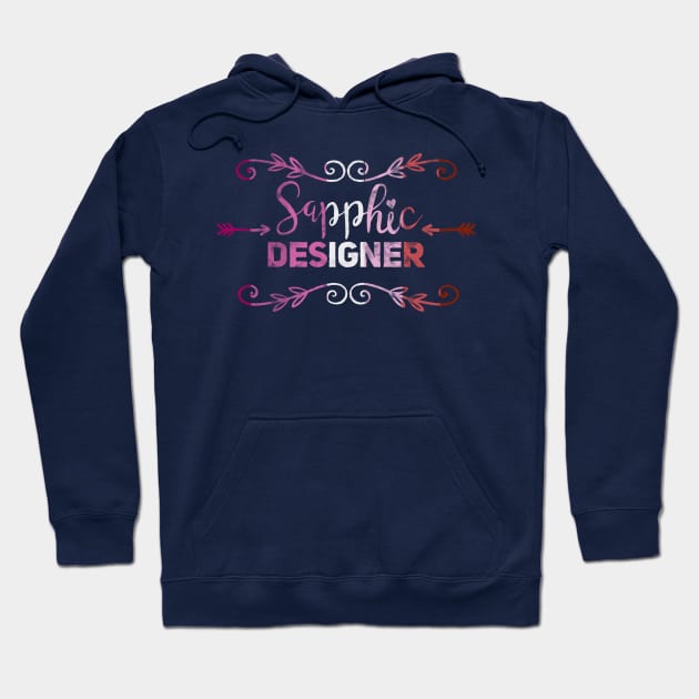 Sapphic Designer - Graphic Designer lesbian pun Hoodie by GeorgiaGoddard